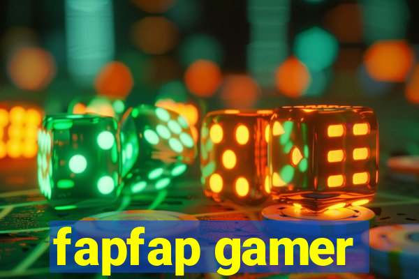 fapfap gamer